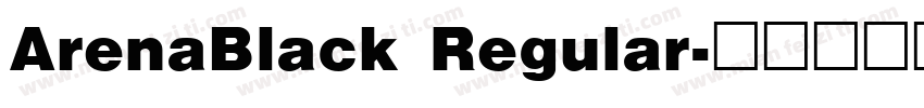 ArenaBlack Regular字体转换